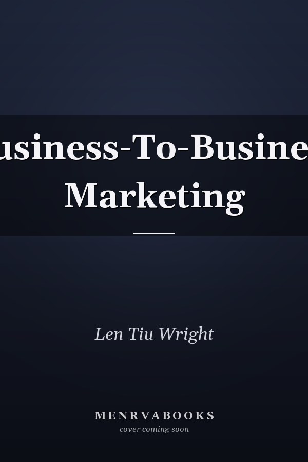 Business-To-Business Marketing