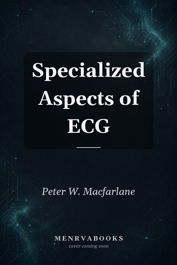 Specialized Aspects of ECG