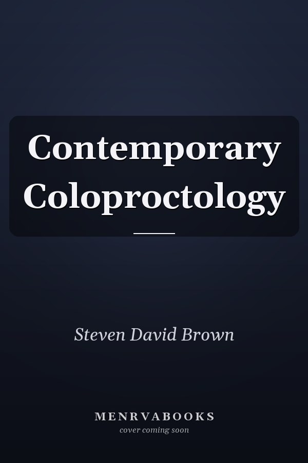 Contemporary Coloproctology