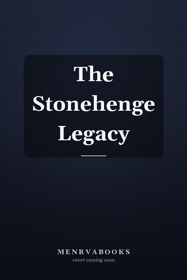 The Stonehenge Legacy