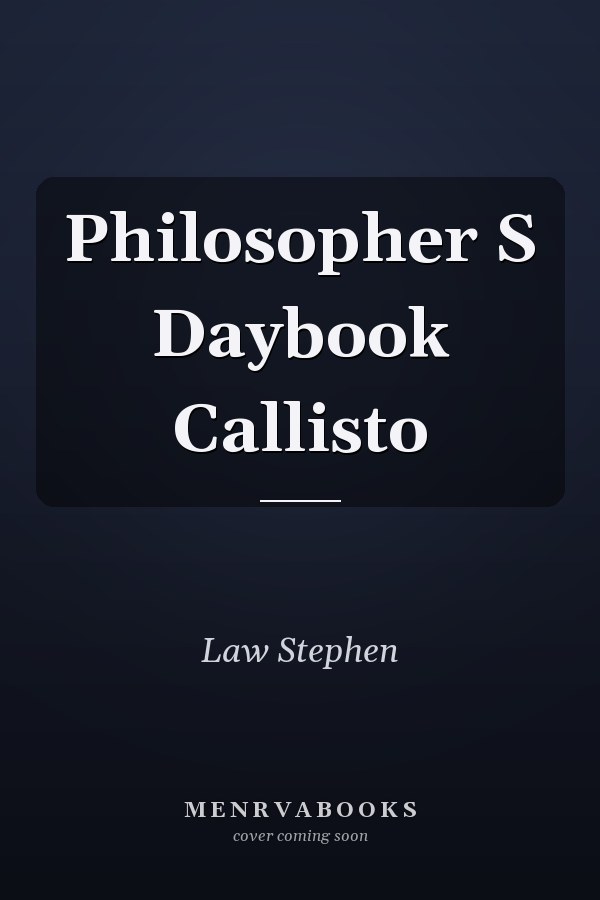 Philosopher S Daybook Callisto