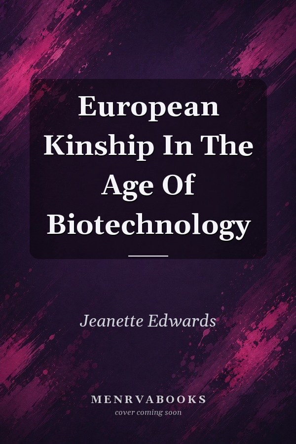 European Kinship In The Age Of Biotechnology