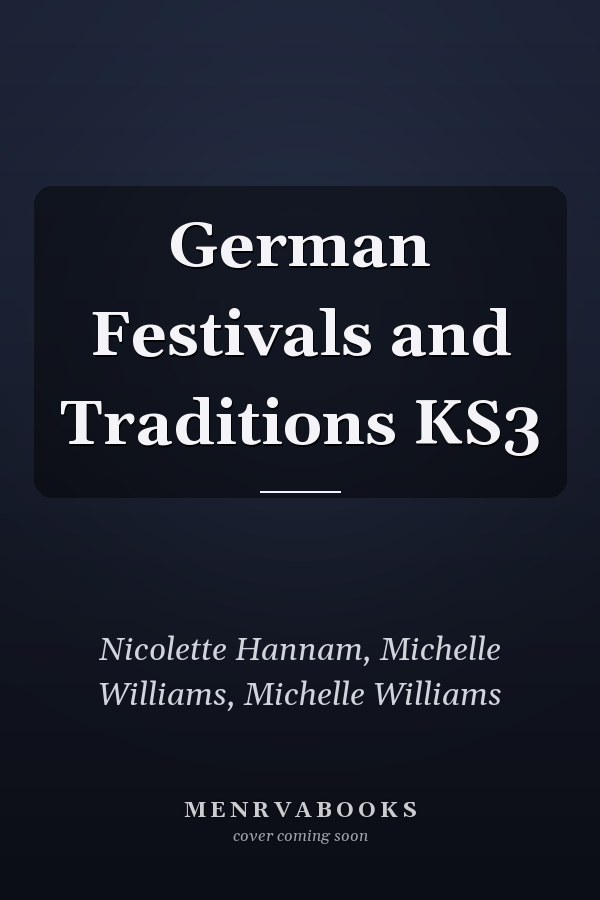 German Festivals and Traditions KS3
