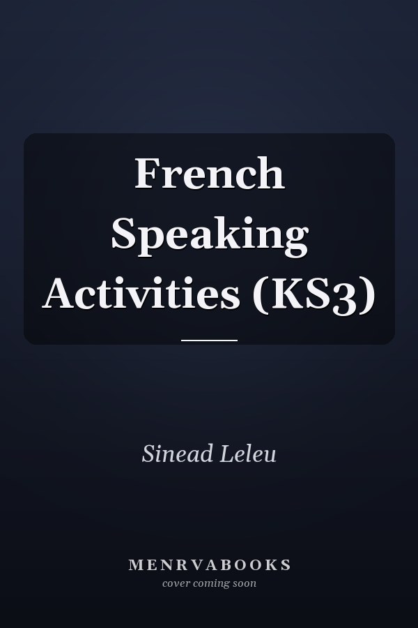 French Speaking Activities (KS3)