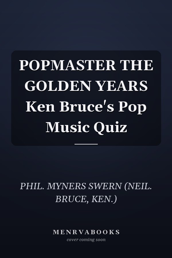 POPMASTER THE GOLDEN YEARS Ken Bruce's Pop Music Quiz