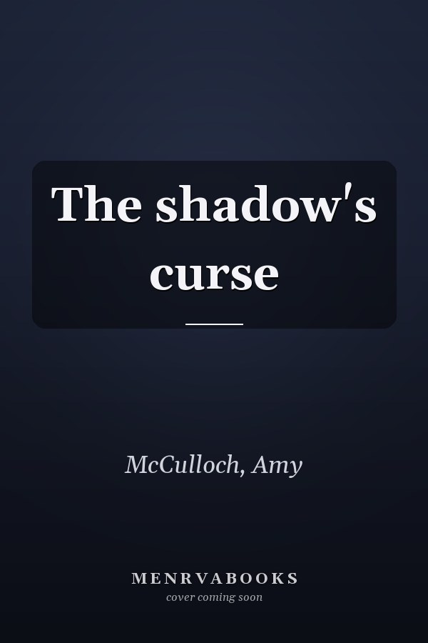 The shadow's curse