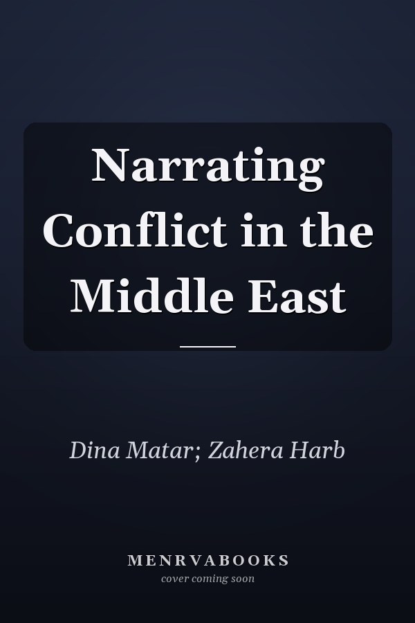 Narrating Conflict in the Middle East
