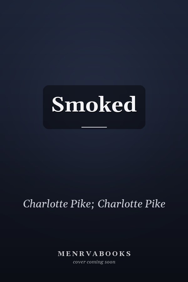 Smoked