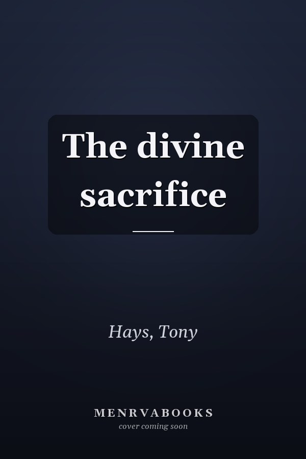 The divine sacrifice