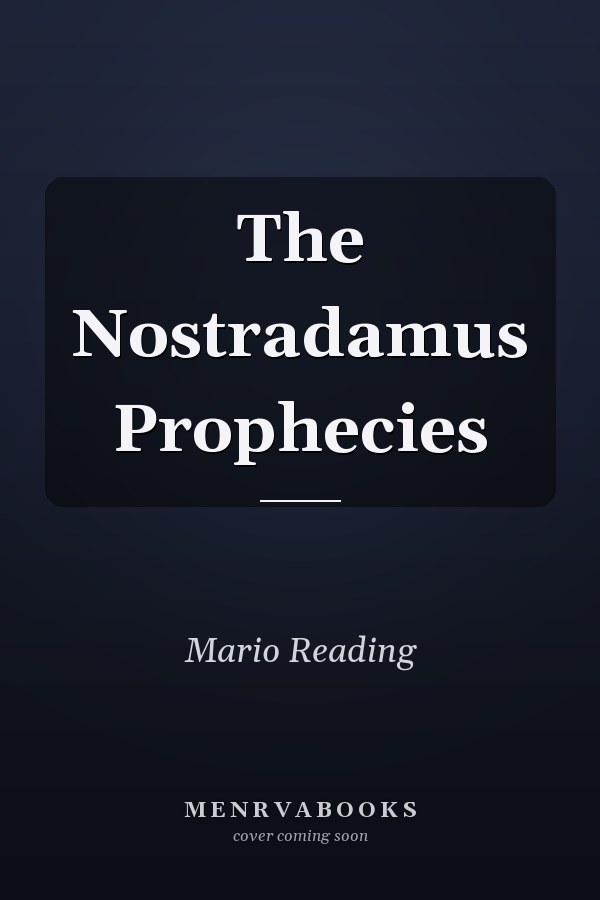 The Nostradamus Prophecies