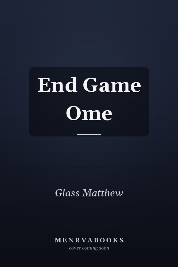 End Game Ome