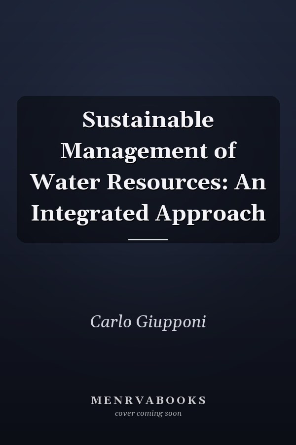 Sustainable Management of Water Resources: An Integrated Approach
