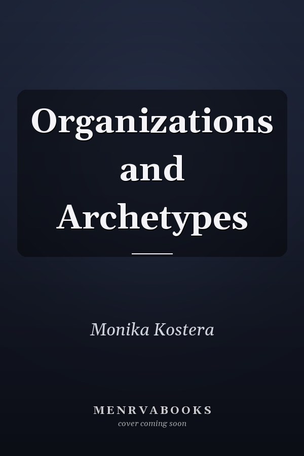 Organizations and Archetypes