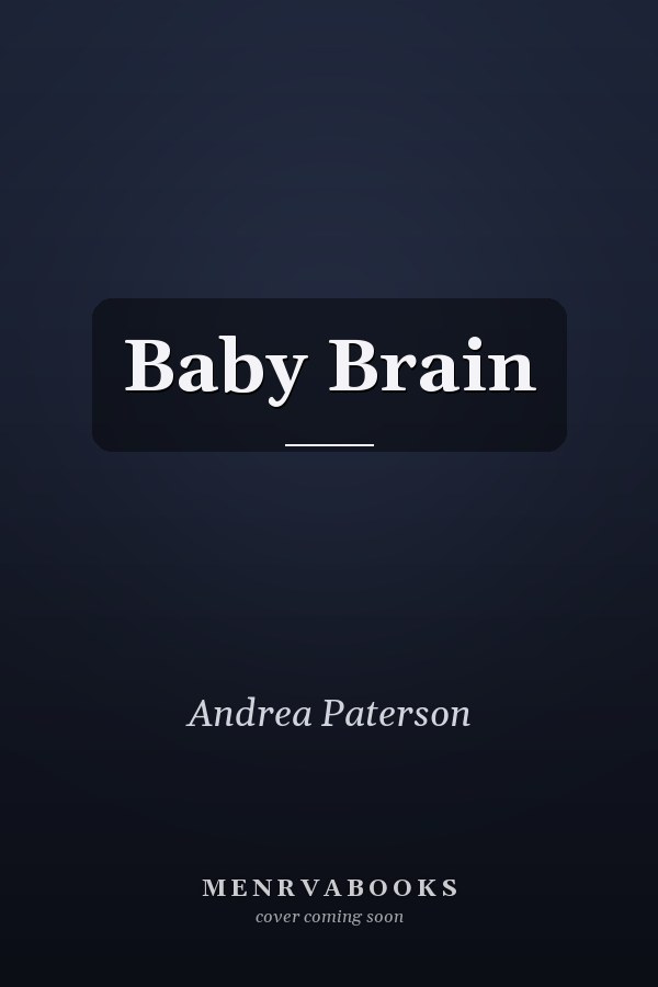 Baby Brain