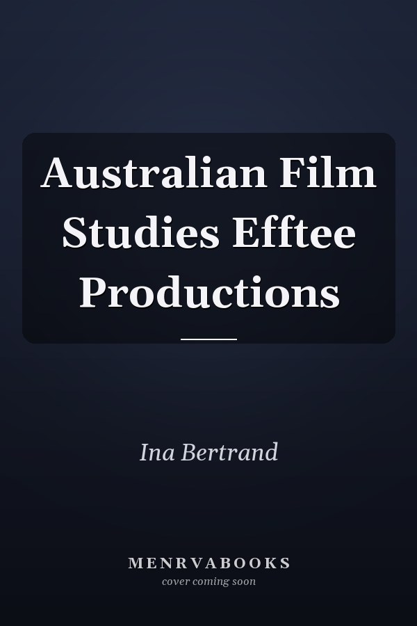 Australian Film Studies Efftee Productions