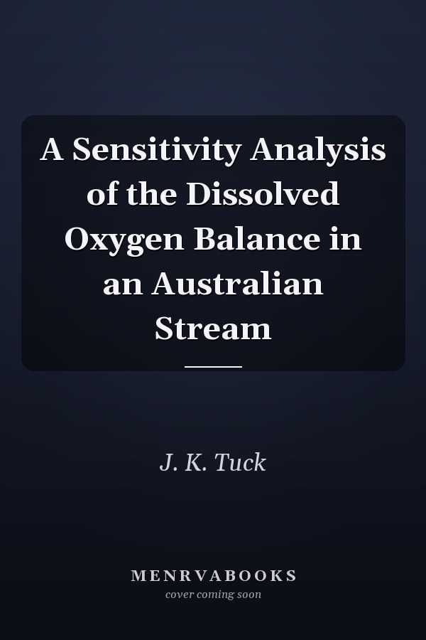A Sensitivity Analysis of the Dissolved Oxygen Balance in an Australian Stream