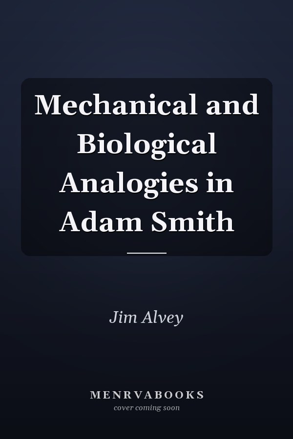 Mechanical and Biological Analogies in Adam Smith