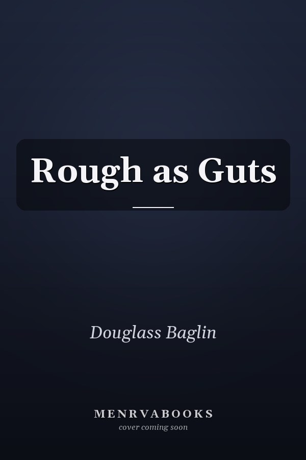 Rough as Guts
