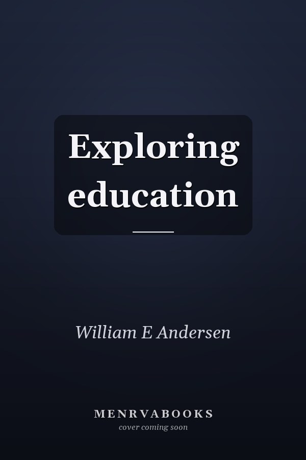 Exploring education