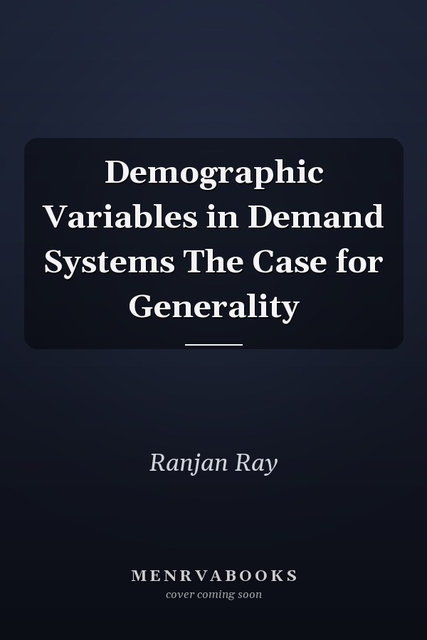 Demographic Variables in Demand Systems The Case for Generality