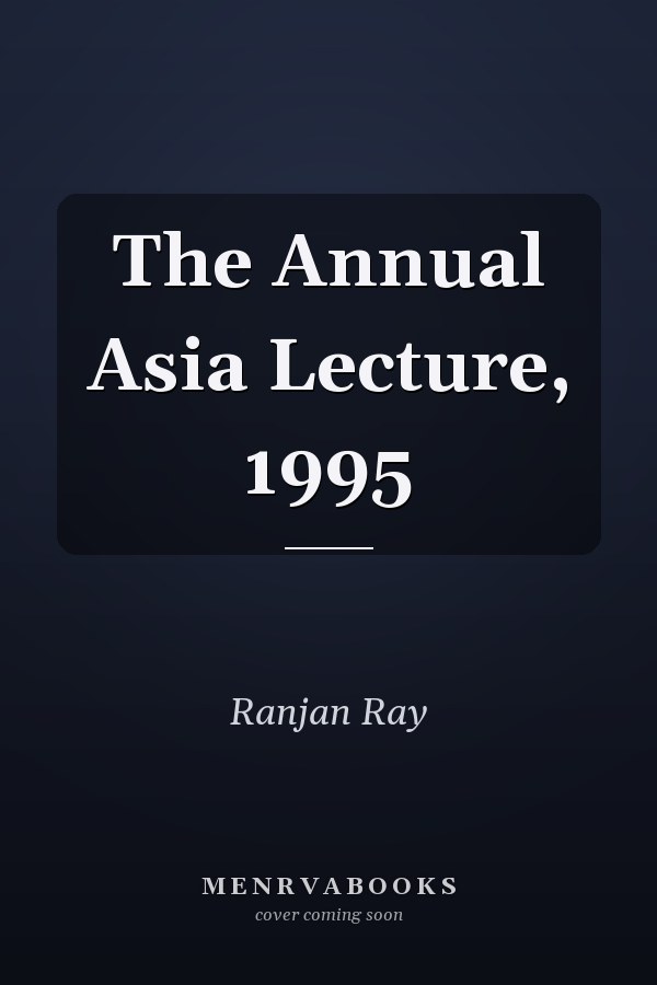 The Annual Asia Lecture, 1995