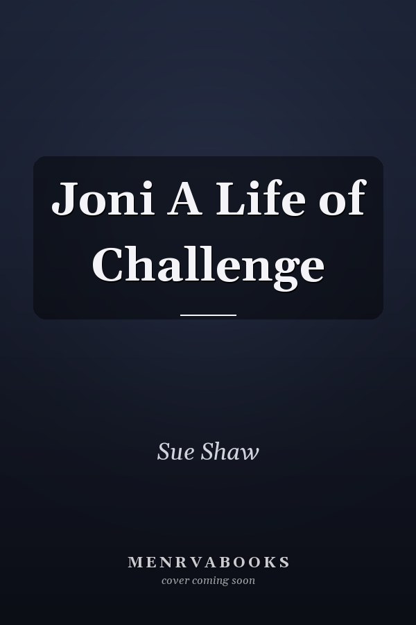 Joni A Life of Challenge