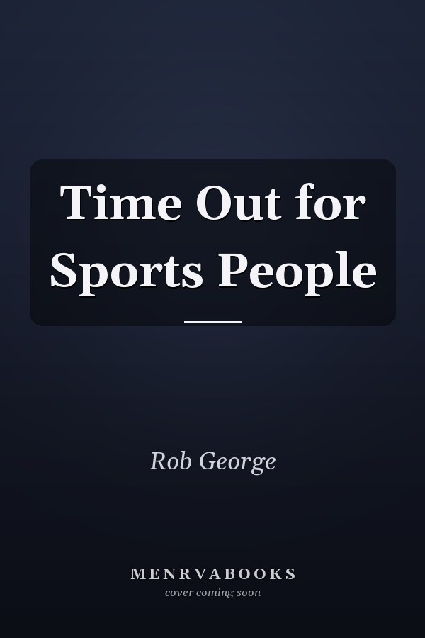 Time Out for Sports People