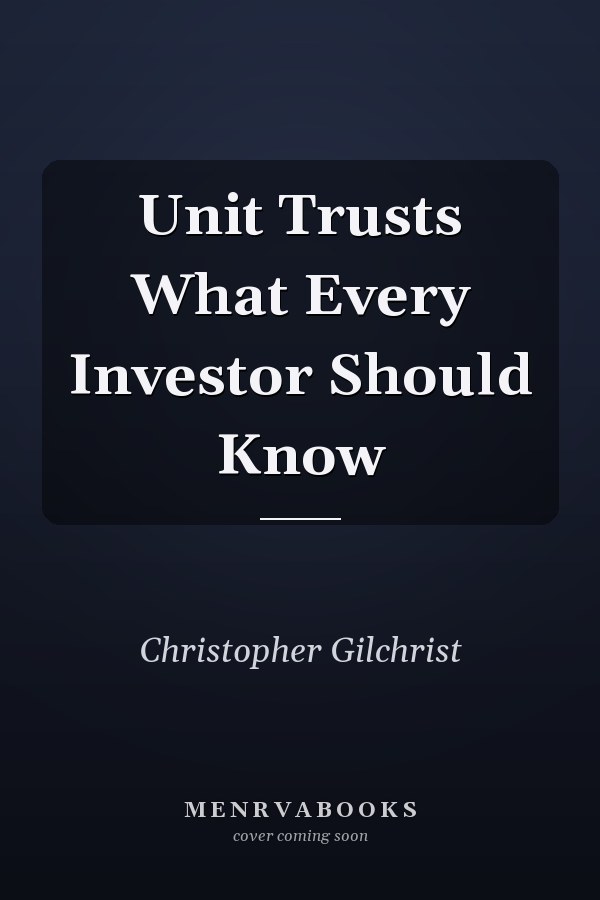 Unit Trusts What Every Investor Should Know