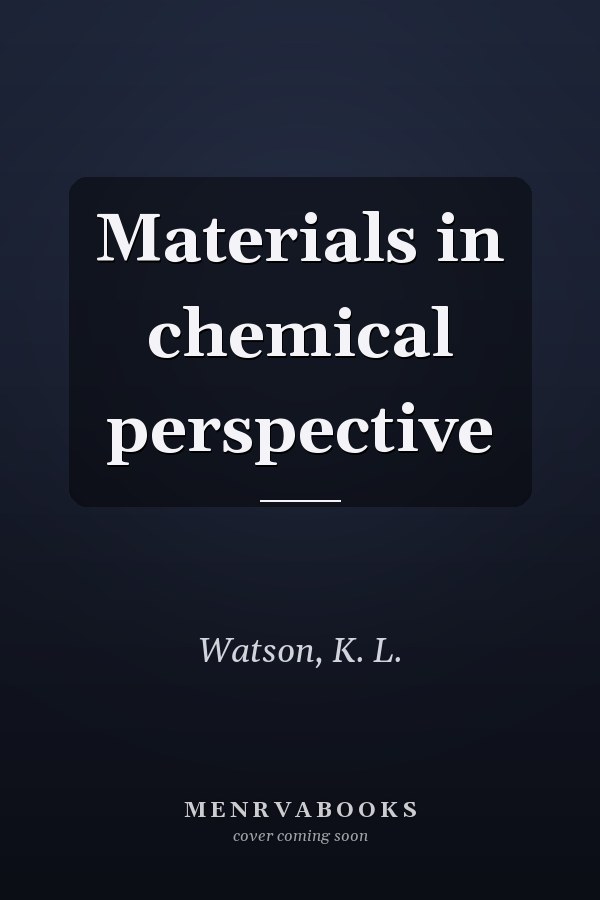 Materials in chemical perspective