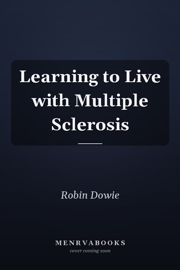 Learning to Live with Multiple Sclerosis