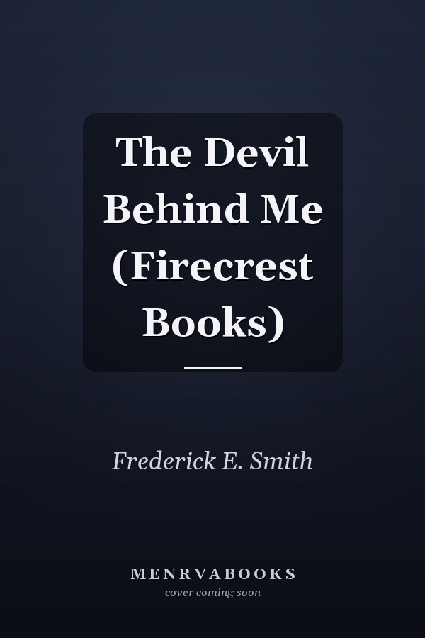The Devil Behind Me (Firecrest Books)