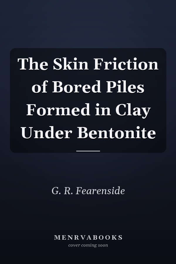 The Skin Friction of Bored Piles Formed in Clay Under Bentonite
