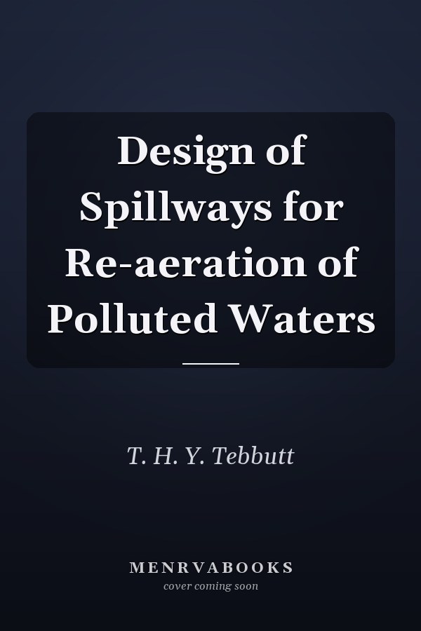 Design of Spillways for Re-aeration of Polluted Waters