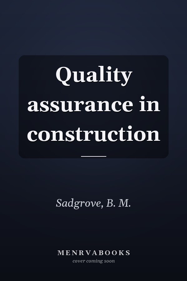 Quality assurance in construction