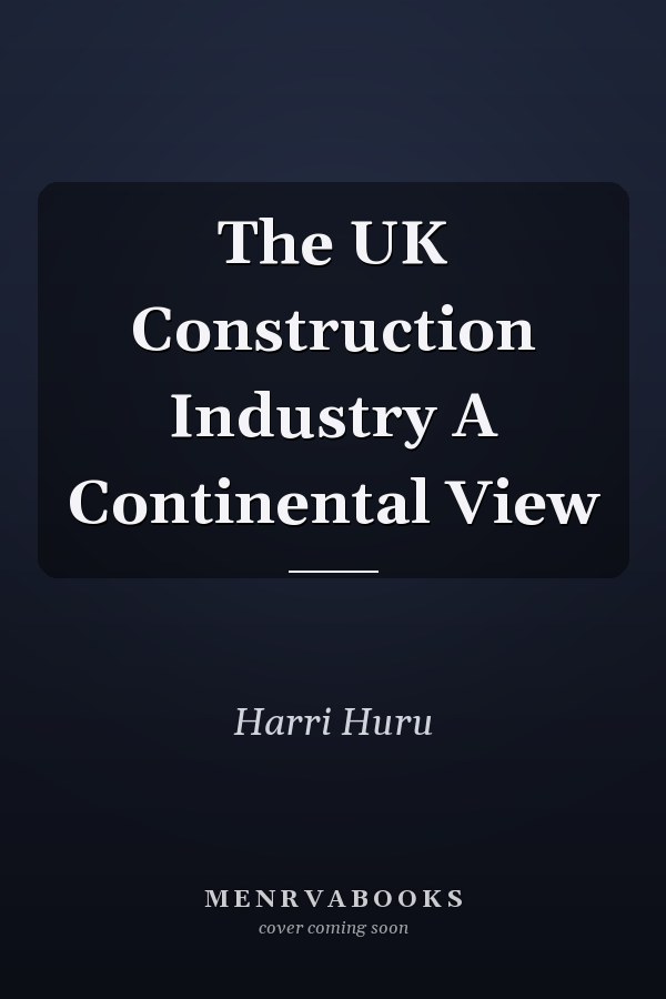The UK Construction Industry A Continental View