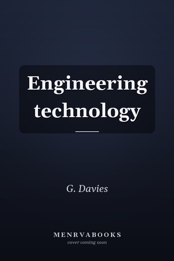 Engineering technology