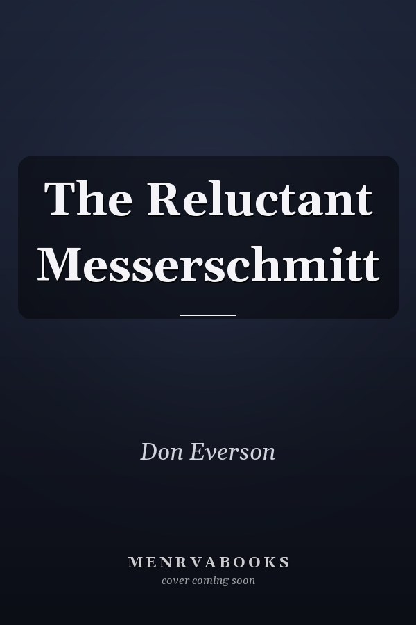 The Reluctant Messerschmitt