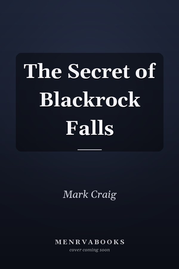 The Secret of Blackrock Falls