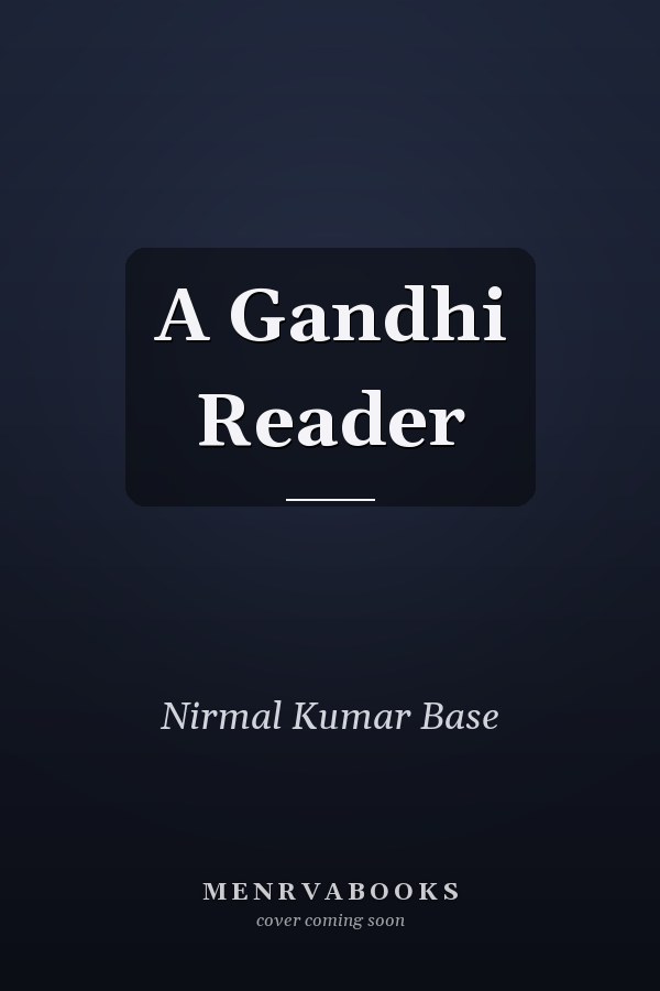 A Gandhi Reader