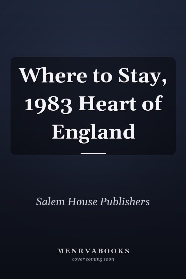 Where to Stay, 1983 Heart of England