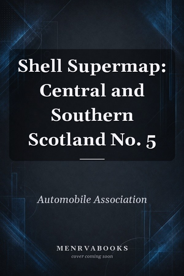 Shell Supermap: Central and Southern Scotland No. 5