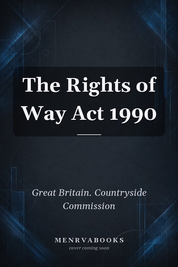 The Rights of Way Act 1990