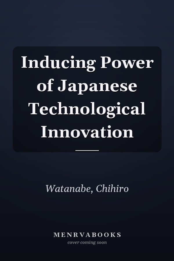 Inducing Power of Japanese Technological Innovation