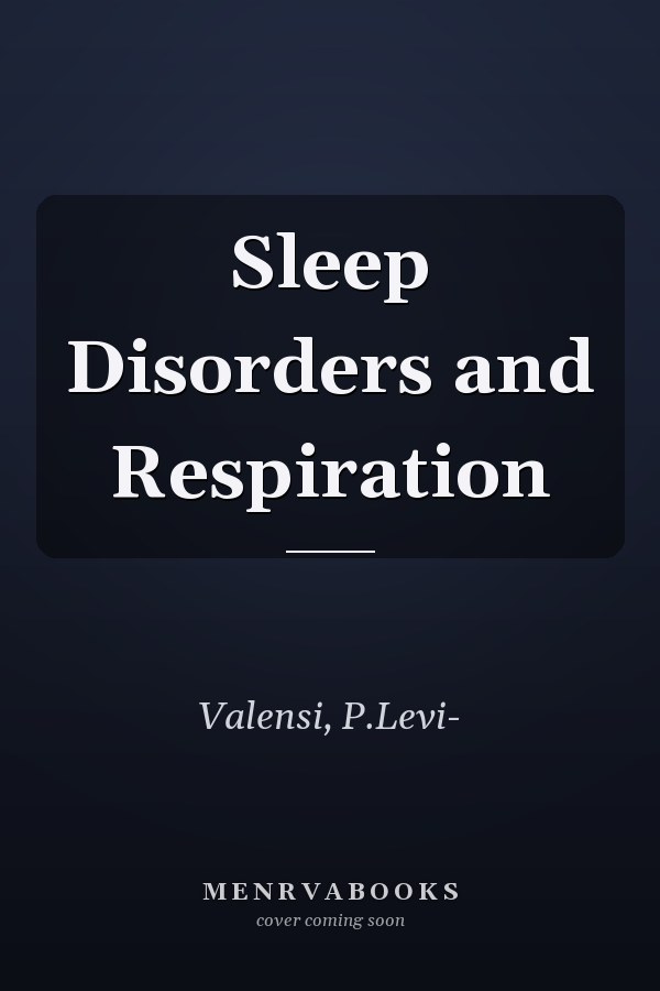 Sleep Disorders and Respiration