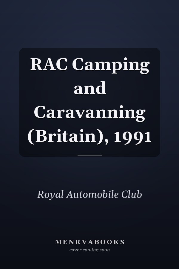 RAC Camping and Caravanning (Britain), 1991