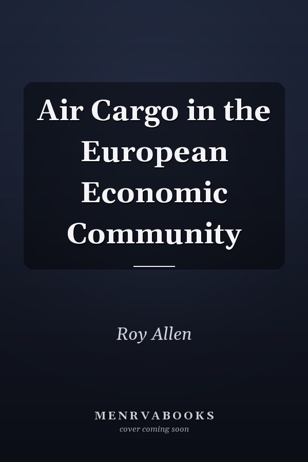 Air Cargo in the European Economic Community
