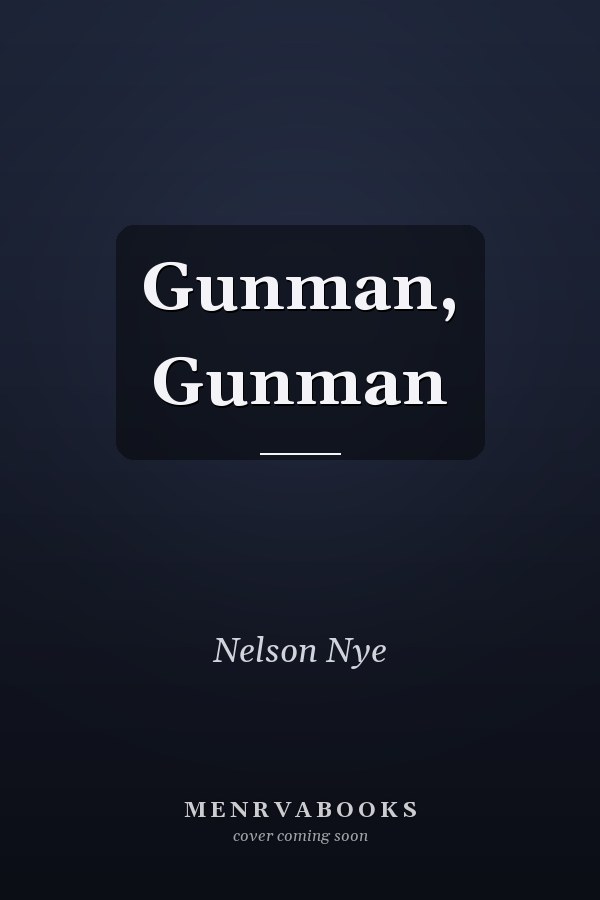 Gunman, Gunman