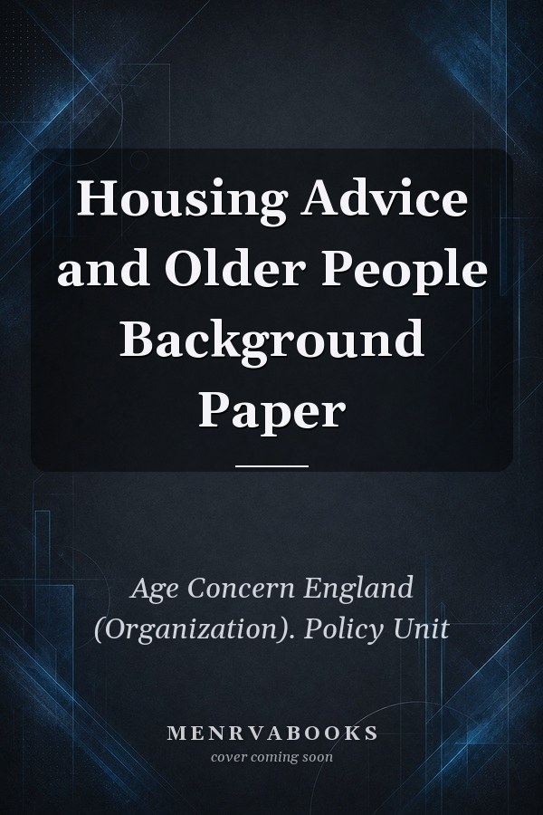Housing Advice and Older People Background Paper