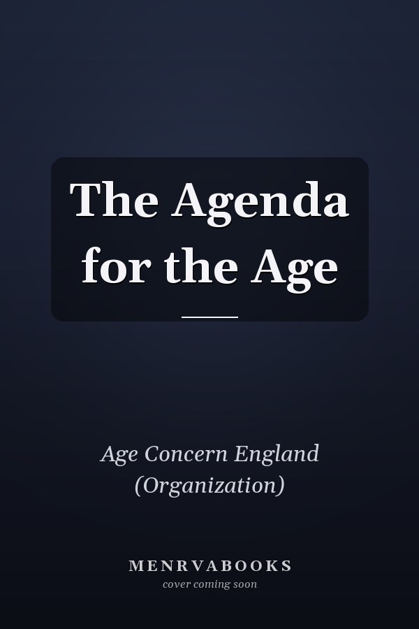 The Agenda for the Age