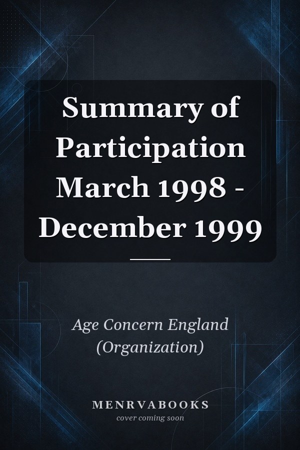Summary of Participation March 1998 - December 1999